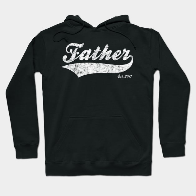 Father Est. 2017 Hoodie by RomanSparrows